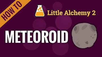 How to make a METEOROID in Little Alchemy 2
