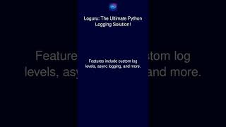 Loguru: The Ultimate Python Logging Solution!