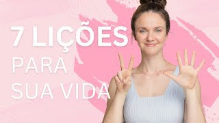 7 LIÇÕES PARA SUA VIDA