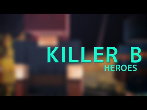 【MMD】KILLER B×HEROES【MinecraftDungeons】