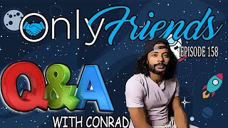Chat TAKEOVER!! Ask Me Anything Friday | Only Friends Pod Ep 157 | with Matt Berkey