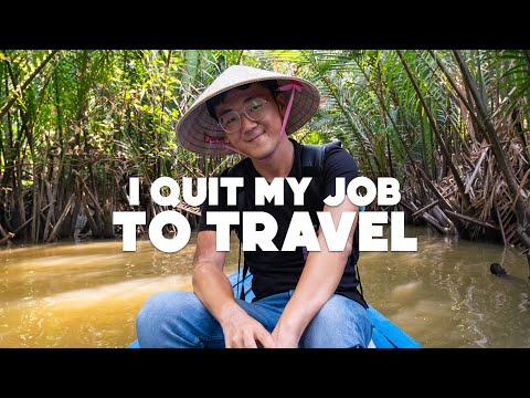 Why I Quit My Job to TRAVEL