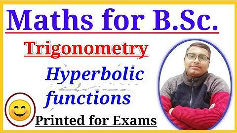 Hyperbolic functions | BSc maths part 1 | part 1 maths | maths BSc part 1 | Trigonometry BSc