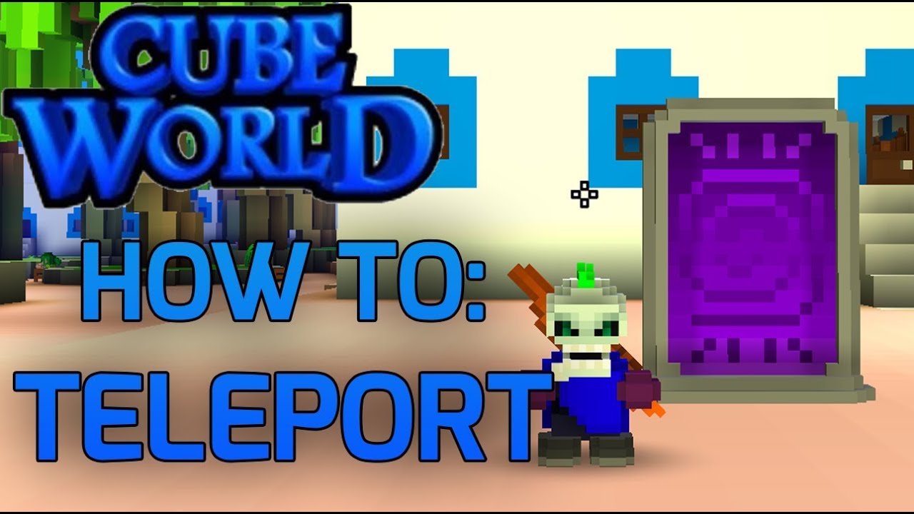 Cube World Mod: Fast Travel / Teleport to Cities