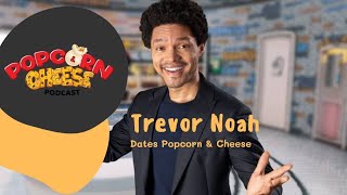Its 'Official' Trevor Noah is Coming on Popcorn and Cheese Podcast!🧀🍿🕺🏿💃🏾
