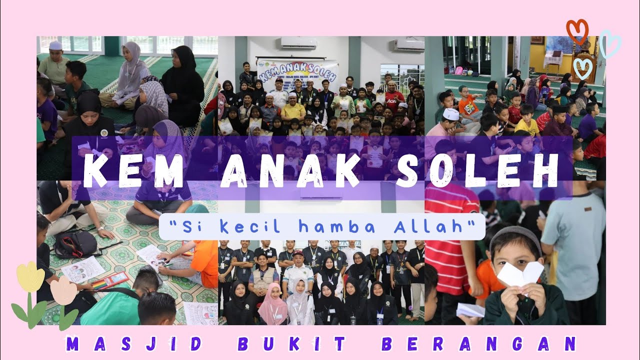 KEM ANAK SOLEH : Si Kecil Hamba Allah 💫