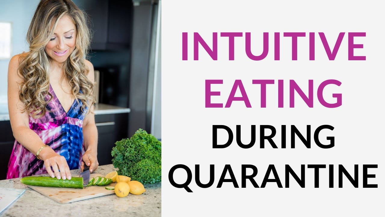 Intuitive Eating During Quarantine - YouTube