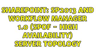 Sharepoint: SP2013 and workflow manager 1.0 (SPOF - High Availability) server Topology