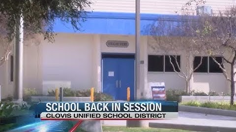 Clovis unified students return to the classroom