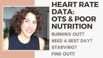 What Heart Rate Data Can Tell Us about Overtraining and Underfueling: Are You Ready for the Truth?