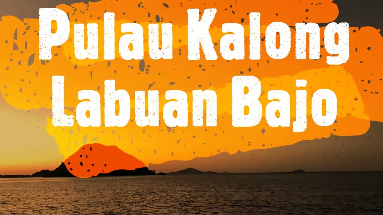 SPEECHLESS......GOLDEN SUNSET at  PULAU  KALONG - LABUAN BAJO, TAMAN NASIONAL KOMODO.  V#8