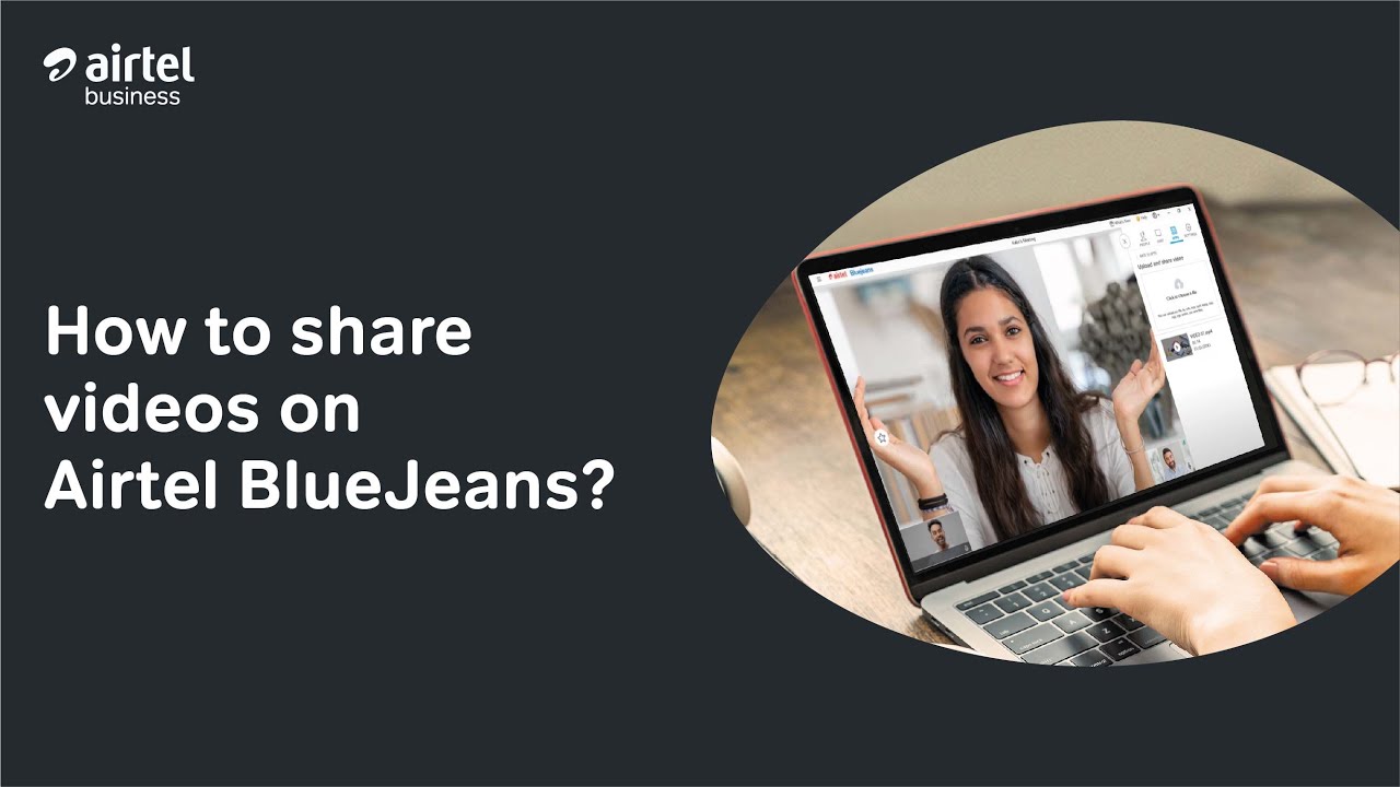 How to share videos in Airtel BlueJeans 