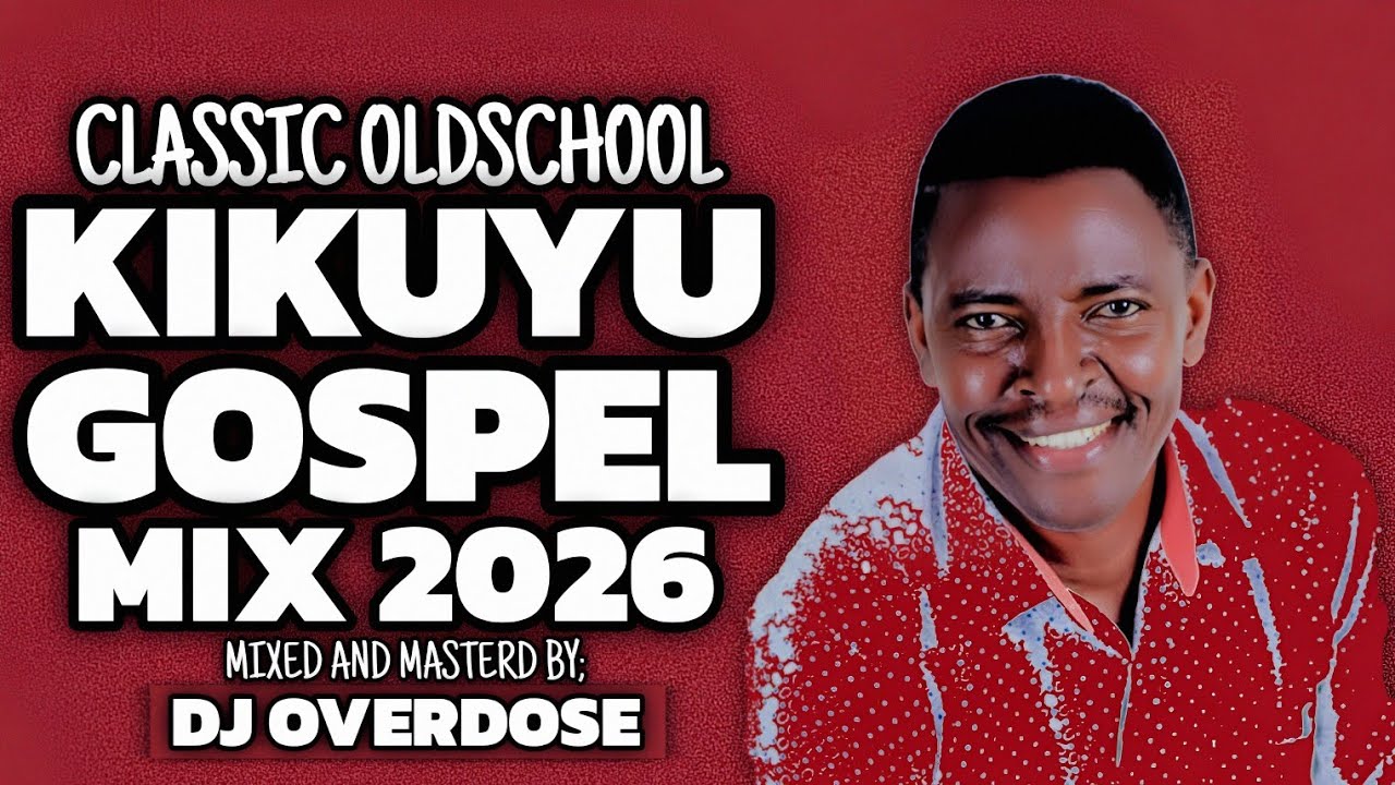 OLD CLASSIC KIKUYU GOSPEL THROWBACK MIX 2026||ND GITHUKA,PHILIP KIMANI,JOHN NDUNGU,MOTHER AND SON.