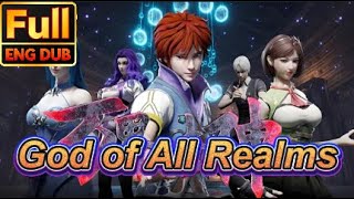 【EngDub of DongHua】God of All Realms #万界法神#anime