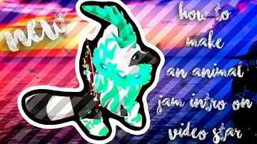How to make Animal Jam Intros in Video Star!