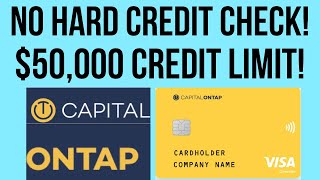 Major Game Changer! Soft Pull Only! $50,000 Credit Limit! Capital On Tap! Visa Credit Card