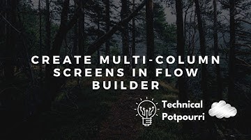 How to create Multi-Column Screens in Flow Builder | Spring 21 New Feature
