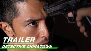 【SUB】Trailer: Detective Chinatown 唐人街探案预告片之林默篇 | iQIYI