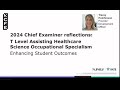2024 Chief examiner reflections: T Level Assisting Healthcare Science Occupational Specialism