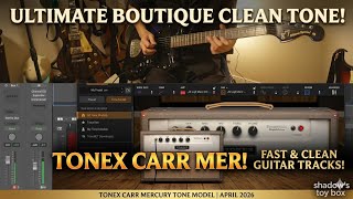 Carr Mercury Clean Sound Check | TONEX