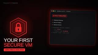 Your First VM: Building a Secure Open-Source Sandbox for Dangerous Software Testing #virtualmachine
