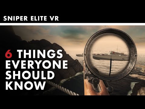 Sniper Elite VR | 6 Things Everyone Should Know