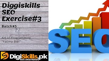 SEO Exercise No# 3 Solution | Digiskills Batch 5 | Art of programming