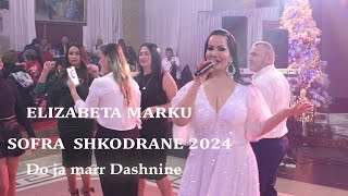 Elizabeta Marku - Do ja marr Dashnine (Sofra Shkodrane 2024)  Gezuar 2024