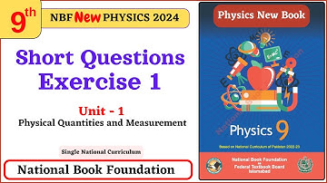 Class 9 physics chapter 1 short questions I National Book Foundation