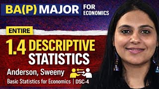 1.4 Descriptive Statistics | BA MAJOR SEM 2 | BASIC STATISTICS FOR ECONOMICS | ECO MAJOR SEM 2