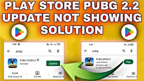 Pubg Mobile Update Not Showing Play Store 2.2 Pubg Mobile 2.2 Is Here Update Not Showing Solution