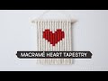 Making a Macramé Heart Tapestry