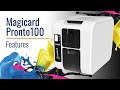 Magicard Pronto100 ID Card Printer Features