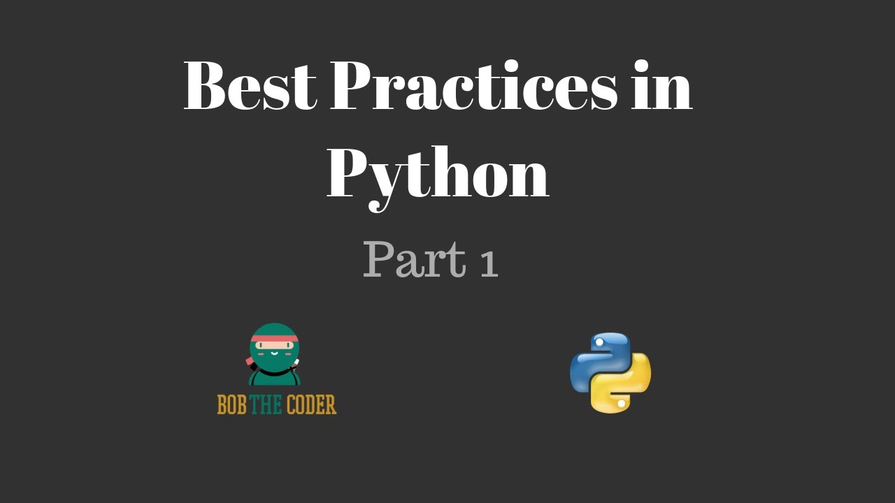 Best practices in python | memory efficent codes | bob the ...