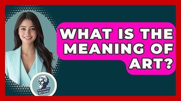 What Is The Meaning Of Art? - Philosophy Beyond