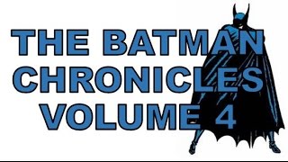 Comic Review | The Batman Chronicles Vol 4