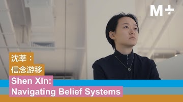 Artist Lens｜Shen Xin: Navigating Belief Systems