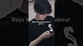 Boys Weakness About Girls