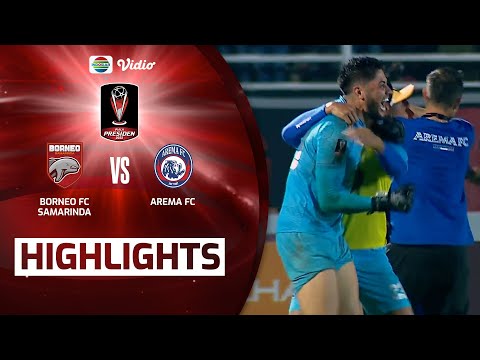 Highlights - Borneo FC Samarinda VS Arema FC | Final Piala Presiden 2022