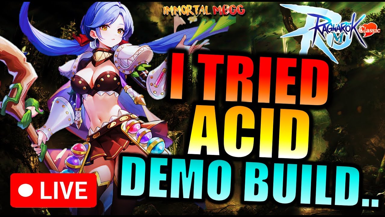 SO I TRIED ACID DEMO FIRE EXPANSION BUILD.. - RAGNAROK M CLASSIC - YouTube