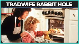 Researchers Wanted To Study Tradwives Content, But Got Sucked Down A Rabbit Hole