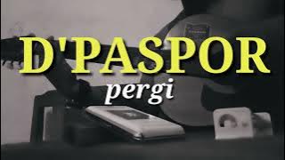 D'PASPOR~PERGI || cover by akustik project