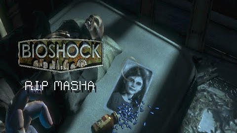 BioShock Part 12-R.I.P Masha