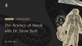 The Science of Sweat with Dr. Drew Best