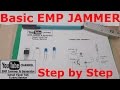 Basic emp jammer %100 work step by step