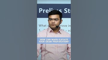 HOW CAN MAPS ELEVATE YOUR EXAM PREPARATION?