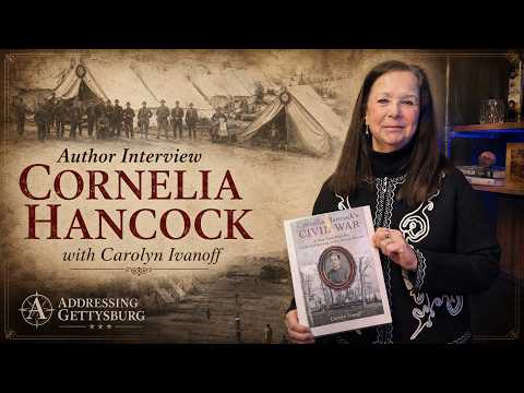 "Cornelia Hancock's Civil War: A Heart Touched By Fire" - with Author Carolyn Ivanoff