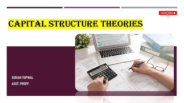 Capital Structure Theories: For UPSC Mains/NET JRF/SET Exams by Sonam Topwal