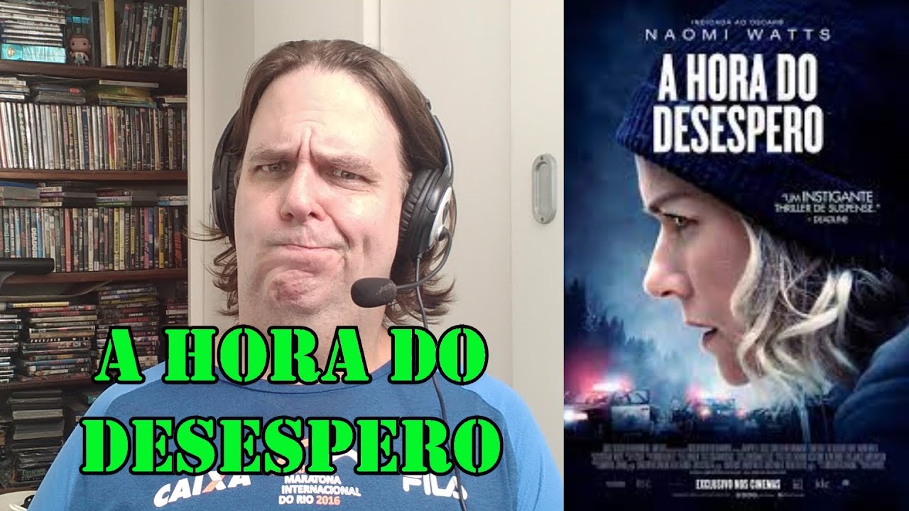 A Hora do Desespero - o final enfraquece - YouTube