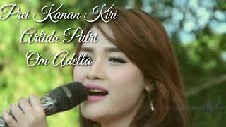 Prei Kanan Kiri - Arlida Putri (Om Adella)